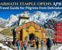Kedarnath Dham Opens April 22: Travel Guide for Pilgrims from Dehradun