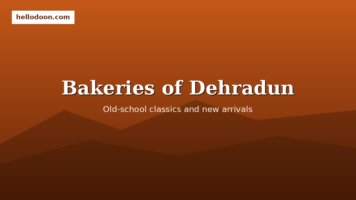 Bakeries of Dehradun featuring breads pastries cakes