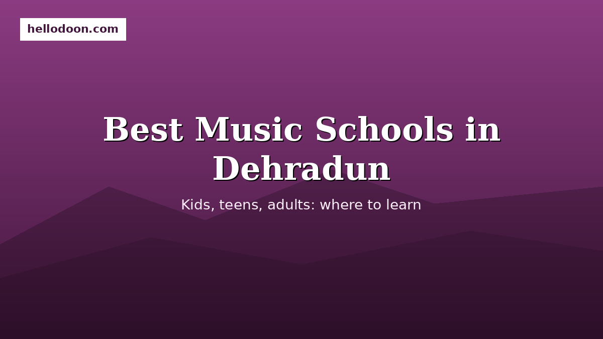 Best music schools in Dehradun teaching kids teens adults