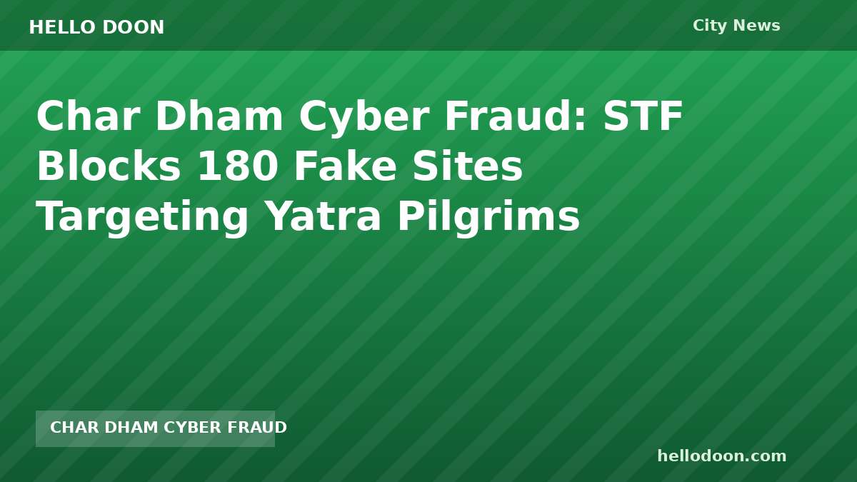 Char Dham cyber fraud warning shown on a laptop screen with a fake booking page