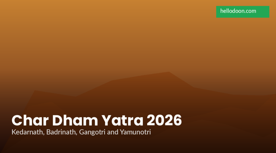 Char Dham Yatra 2026 from Dehradun: Dates, Route and Registration Steps