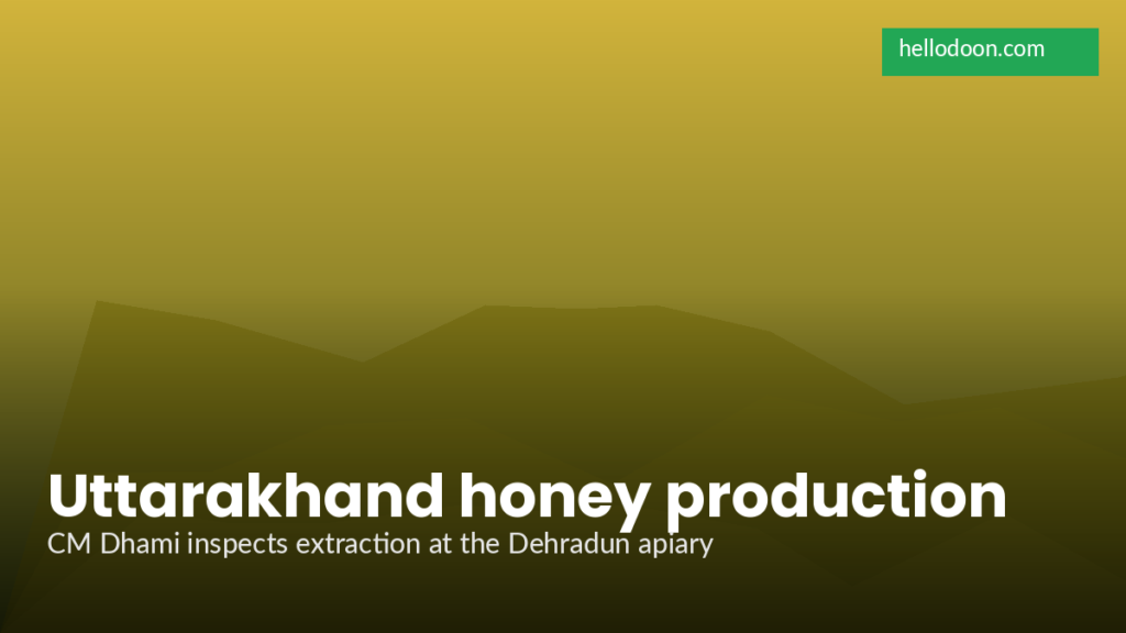 CM Dhami Reviews Honey Production at Dehradun Residence as Uttarakhand Pushes Apiculture Mission